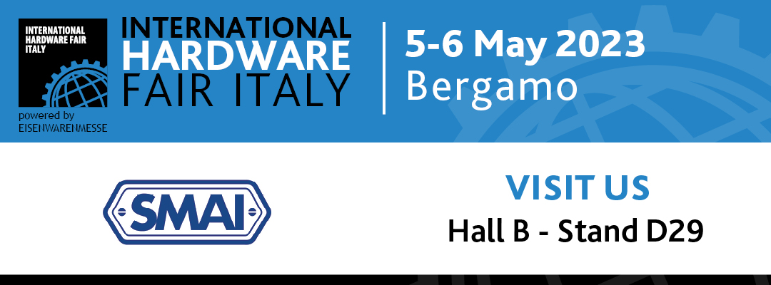 INTERNATIONAL HARDWARE FAIR ITALY 2023 - BERGAMO